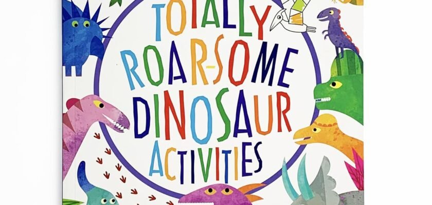 Dino-Mite Adventures: A Fun-Filled Review of Totally Roarsome Dinosaur Activities for Young Explorers!