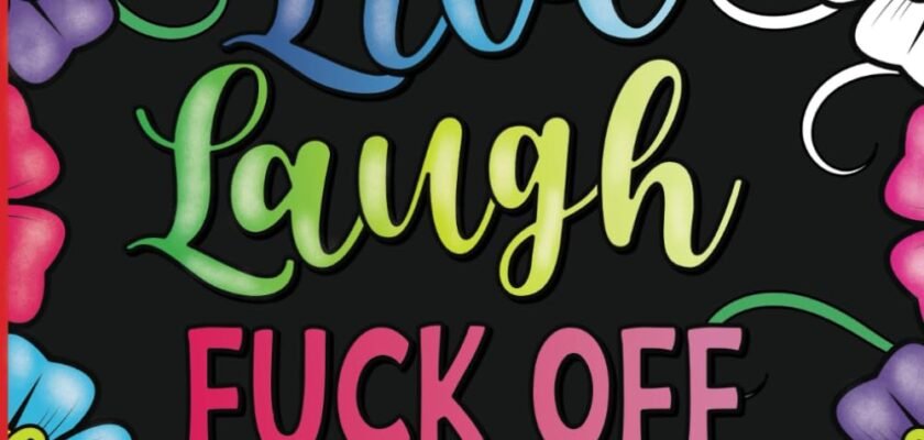 Unleash Your Inner Artist: A Whimsical Dive into Adult Swear Words Coloring