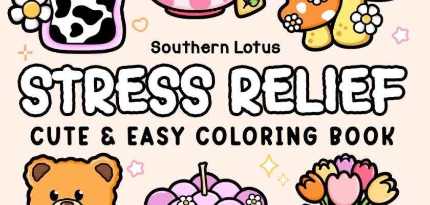 Unwind in Color: A Journey Through Relaxation with Stress Relief Coloring Book