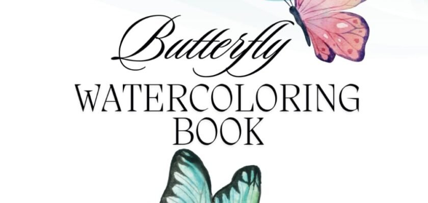 Whimsical Wings: A Dive into the Magic of Butterfly Watercoloring for All Ages
