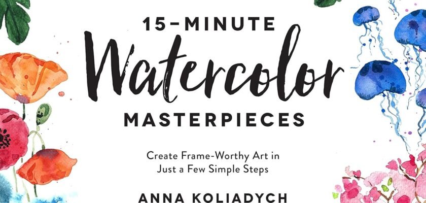 Transforming Time: Unleashing Your Inner Artist with 15-Minute Watercolor Masterpieces