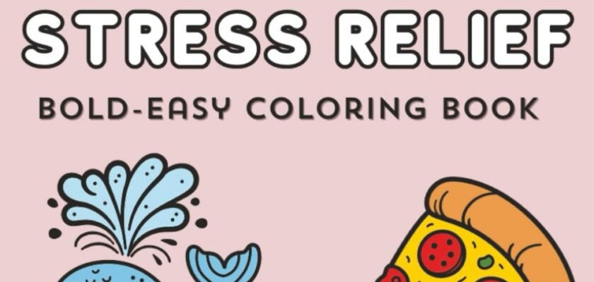 Color Your Worries Away: A Review of the Bold and Easy Stress Relief Coloring Book for All Ages